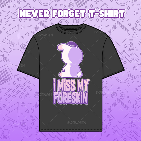 Never Forget T-Shirt